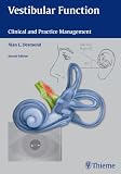 Vestibular Function: Clinical and Practice Management Vestibular Function: Clinical and Practice Management
