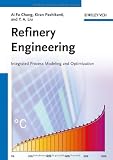 Refinery Engineering: Integrated Process Modeling and Optimization