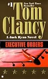 Executive Orders (Jack Ryan Novels)