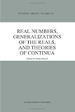 Real Numbers, Generalizations of the Reals, and Theories of Continua (Synthese Library)