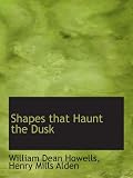 Shapes that Haunt the Dusk
