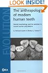 The Anthropology of Modern Human Teet...