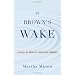 In Brown's Wake: Legacies of America's Educational Landmark (Law and Current Events Masters)