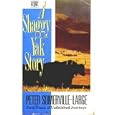 A Shaggy Yak Story: Forty Years of Unfinished Journeys by Peter Somerville-Large