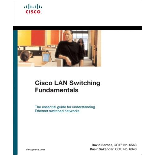 Cisco LAN Switching Fundamentals (paperback) by David Barnes