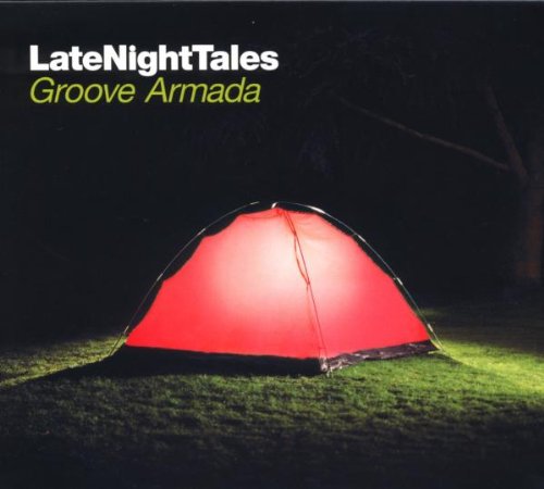 Groove Armada - Late Night Tales Presents Groove Armada - Zortam Music