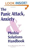 Panic Attack, Anxiety and Phobia Solutions Handbook