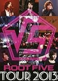 √5 -ROOT FIVE- TOUR 2013 (DVD2枚組)