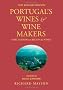Portugal's Wines and Winemakers
