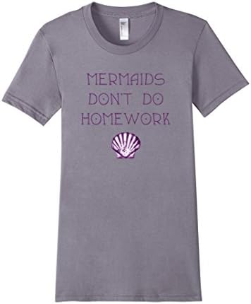 Women's Mermaid Shirt for Girls Women Don't Do Homework XL Slate