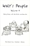 Walts People - Volume 4: Talking Disney with the Artist who Knew Him