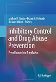 Inhibitory Control and Drug Abuse Prevention: From Research to Translation