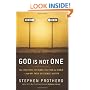 God Is Not One: The Eight Rival Religions That Run the World--and Why Their Differences Matter