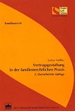 Vertragsgestaltung in der familienrechtlichen Praxis