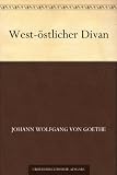 West-östlicher Divan (German Edition)