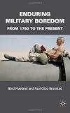 Enduring Military Boredom