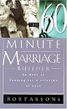 The Sixty Minute Marriage Builder: An Hour of Reading for a Lifetime of Love