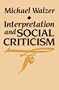 Interpretation and Social Criticism (Tanner Lectures on Human Values)