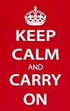 Keep Calm and Carry On (Motivational, Red) Art Poster Print - 11x17