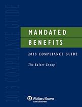 Mandated Benefits Compliance Guide 2013 Edition with CD
