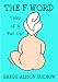 THE F WORD: Tales of a Fat Girl (The Fat Girl Series)