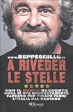 A riveder le stelle. Con il nuovo racconto cosa si sta concretamente facendo per tirare fuori l'italia dal pantano (Saggi)