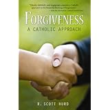 Forgiveness: A Catholic Approach