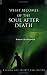 What Becomes of the Soul After Death