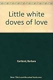 Little white doves of love