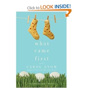 What Came First - Carol Snow
