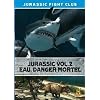 Jurassic, vol. 2 :eau, danger mortel