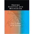 Enzyme Kinetics and Mechanism by Paul F. Cook and W.W. Cleland