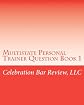 Multistate Personal Trainer Question Book 1: Constitutional Law, Criminal Law & Procedure, Real Property (Volume 3)