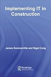 Implementing IT in construction