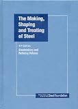 The Making, Shaping and Treating of Steel (Steel Making and Refining) (Book and CD-ROM) - 0930767020