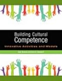 Building Cultural Competence: Innovative Activities and Models