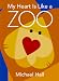 My Heart is Like a Zoo