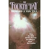 TheFourthDay:WhattheBibleandtheHeavensareTellingUsabouttheCreation