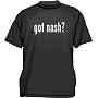 got nash ? Men's tee Shirt in 12 colors Small thru 6XL