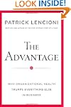 The Advantage: Why Organizational Hea...