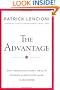 The Advantage: Why Organizational Health Trumps Everything Else In Business