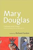 Cultures and crises : understanding risk and resolution