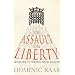The Assault on Liberty