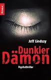 Dunkler D&auml;mon: Psychothriller (Knaur TB) - Jeff Lindsay