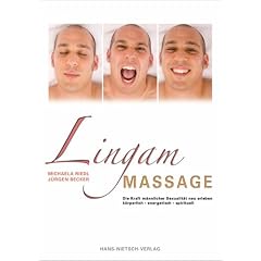 Lingam Massage: Die Kraft m�nnlicher Sexualit�t neu erleben
