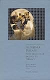 Alzheimer Disease: From Molecular Biology to Therapy Alzheimer Disease: From Molecular Biology to Therapy
