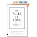 The Rules of Love: A Personal Code for Happier, More Fulfilling Relationships (The Rules Series)