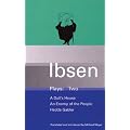 Ibsen Plays Two : A Doll's House, An Enemy of the People, Hedda Gabler