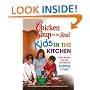 Chicken Soup for the Soul Kids in the Kitchen: Tasty Recipes and Fun Activities for Budding Chefs