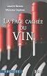 La face cach�e du vin
